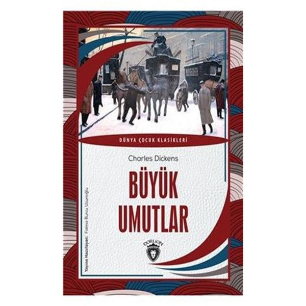 Büyük Umutlar - Dünya Çocuk Klasikleri | Dorlion Yayınevi