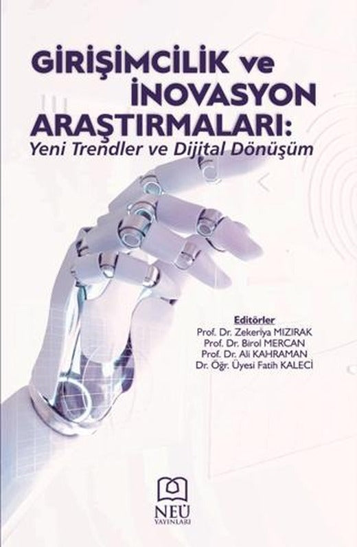 Girişimcilik ve İnovasyon Araştırmaları: Yeni Trendler ve Dijital Dönüşüm