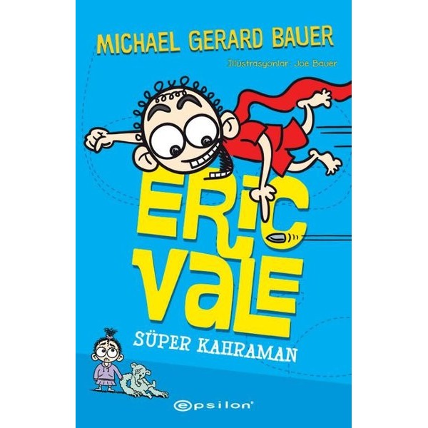 Eric Vale - Süper Kahraman | Epsilon Yayınevi