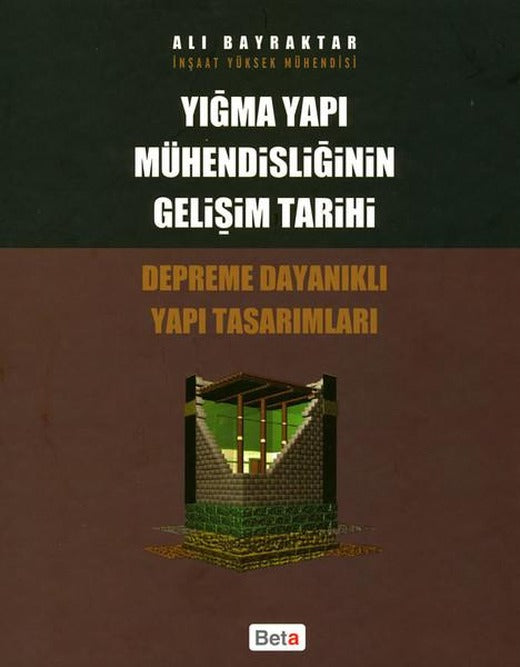 Yığma Yapı Mühendisliğinin Gelişim Tarihi | Beta Yayınları (İnce Kapak)