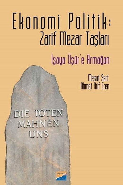 Ekonomi Politik-Zarif Mezar Taşları | Siyasal Kitabevi (İnce Kapak)