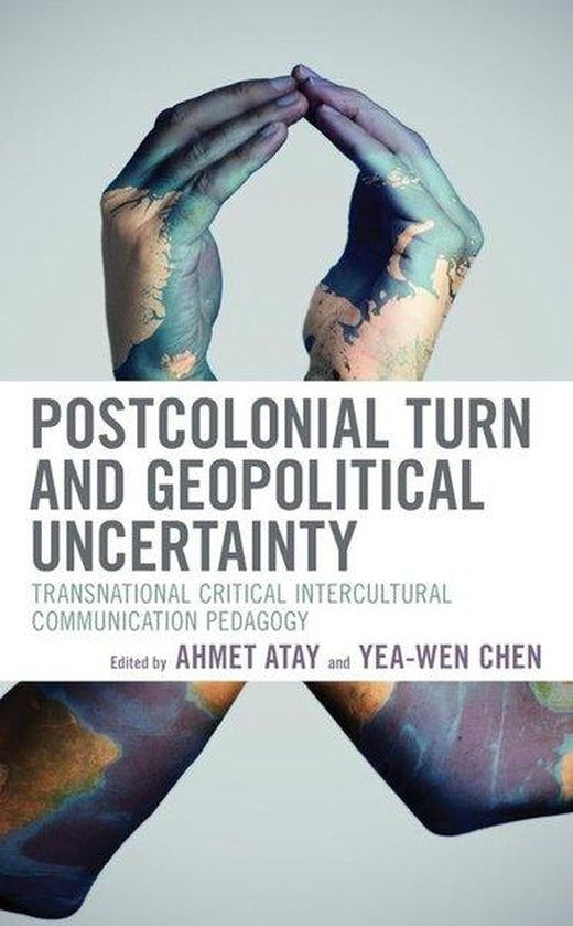 Postcolonial Turn and Geopolitical Uncertainty | Bloomsbury (Ciltli)