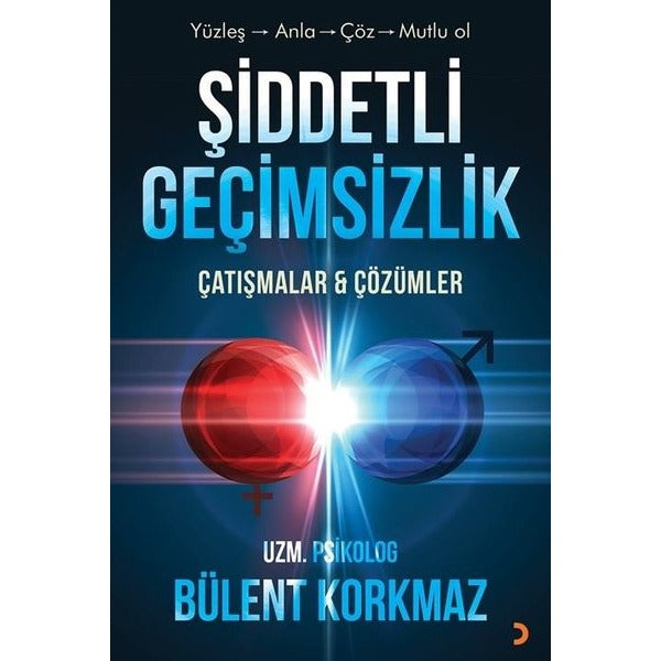 Şiddetli Geçimsizlik - Çatışmalar ve Çözümler | Cinius (İnce Kapak)