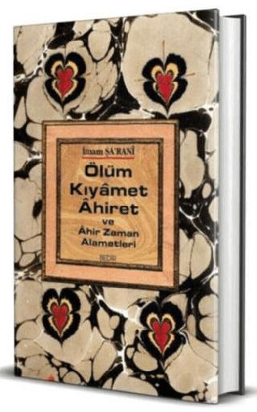 Ölüm Kıyamet Ahiret ve Ahir Zaman Alametleri | Bedir Yayınları (Ciltli)