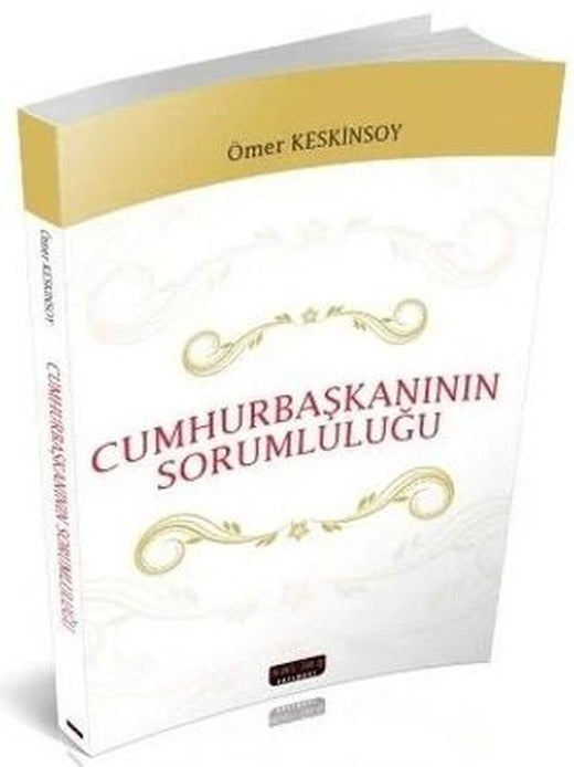 Cumhurbaşkanının Sorumluluğu | Savaş Yayınevi (Ciltsiz)