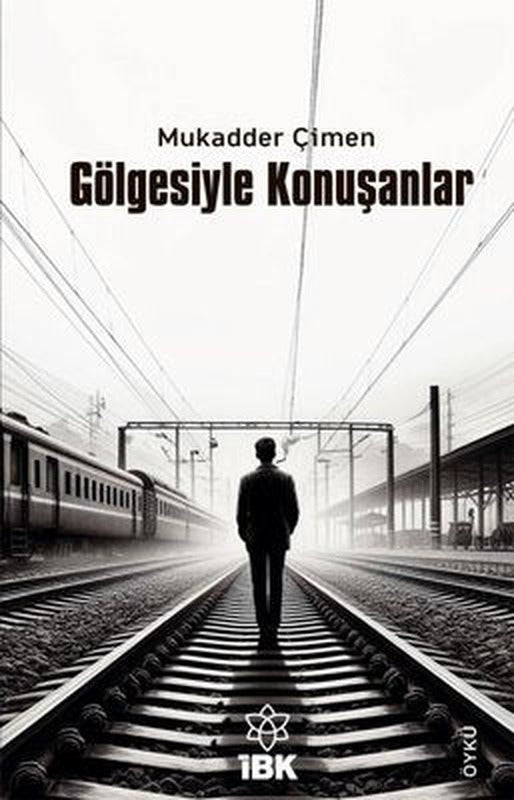 Gölgesiyle Konuşanlar | İBK - İz Bırakan Kalemler (İnce Kapak)