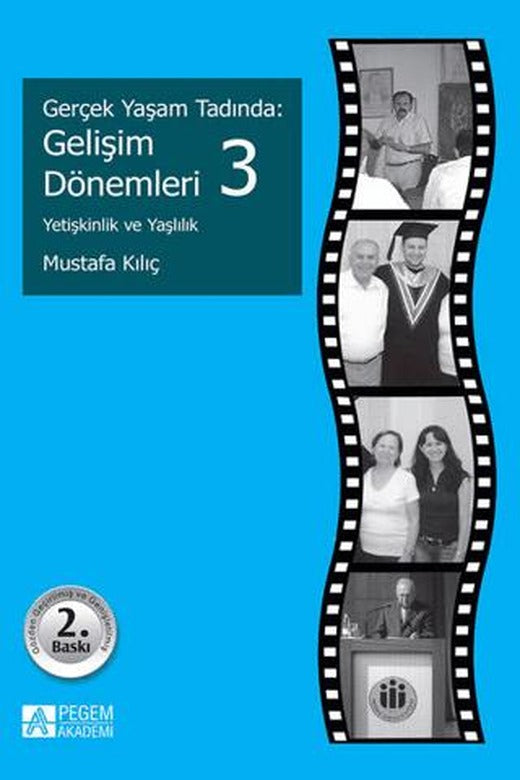 Gerçek Yaşam Tadında: Gelişim Dönemleri - 3 | Pegem Akademi Yayıncılık (Ciltsiz)