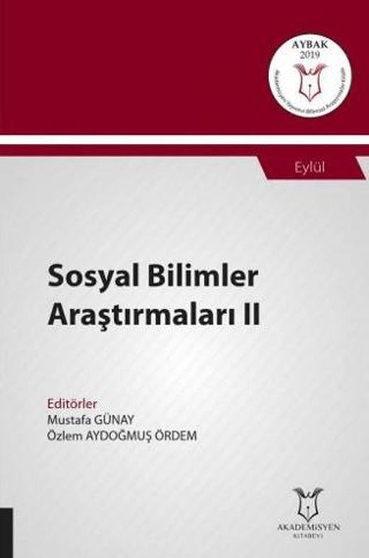 Sosyal Bilimler Araştırmaları II (AYBAK 2019 Eylül) | Akademisyen Kitabevi (Ciltsiz)