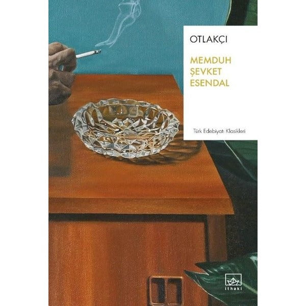 Otlakçı - Türk Edebiyatı Klasikleri | İthaki Yayınları (İnce Kapak)