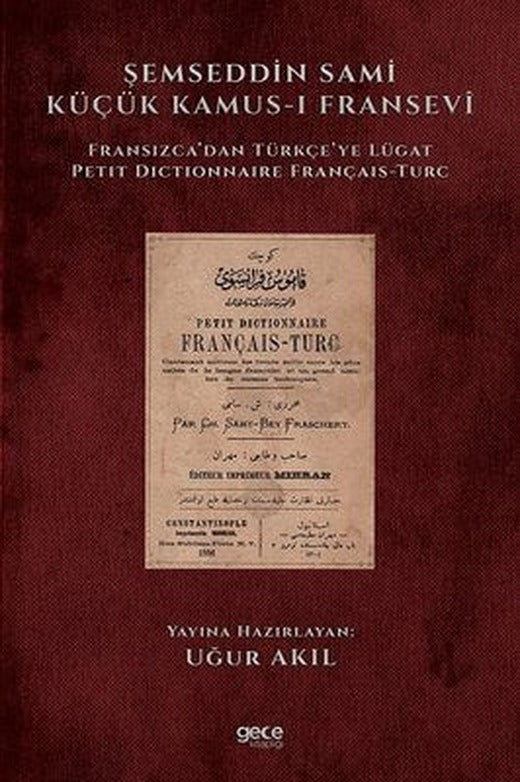 Şemseddin Sami Küçük Kamus-ı Fransevi - Fransızcadan Türkçeye Lügat | Gece Kitaplığı