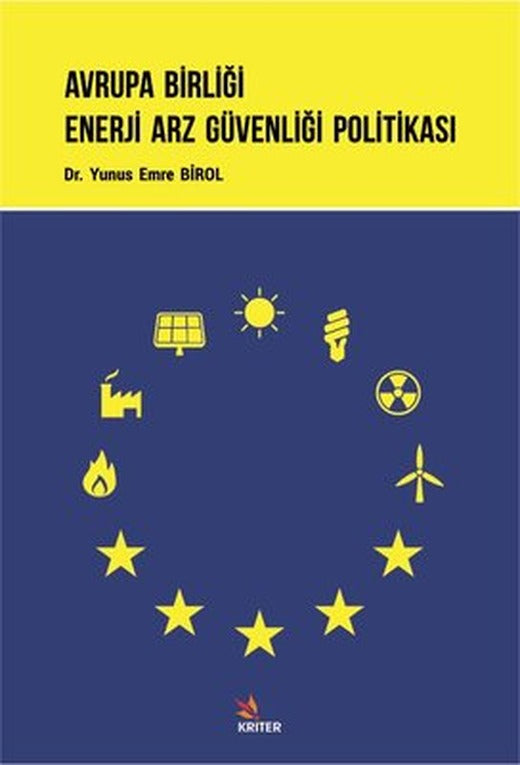Avrupa Birliği Enerji Arz Güvenliği Politikası | Kriter