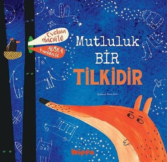 Mutluluk Bir Tilkidir | Hippo Kitap