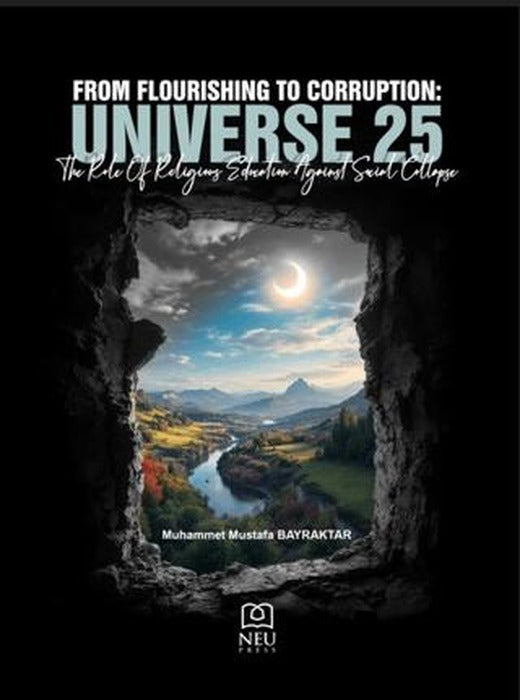 From Flourishing to Corruption: Universe 25 the Role of Religious Education Against Social Collapse