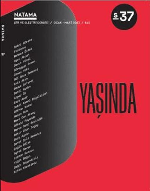 Natama Dergisi Sayı: 37 Ocak - Mart 2023 | Natama Dergisi Yayınları (Ciltsiz)