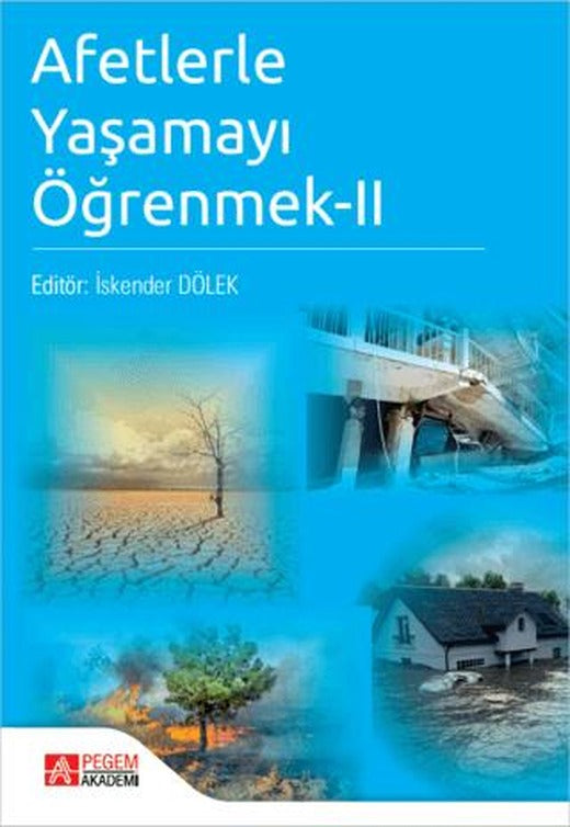 Afetlerle Yaşamayı Öğrenmek - II | Pegem Akademi Yayıncılık (Ciltsiz)