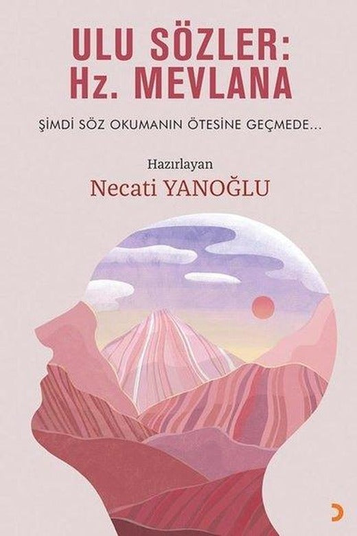 Ulu Sözler: Hz. Mevlana | Cinius (İnce Kapak)