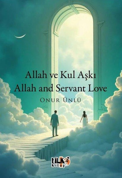 Allah ve Kul Aşkı - Allah and Servant Love | Tilki Kitap (İnce Kapak)