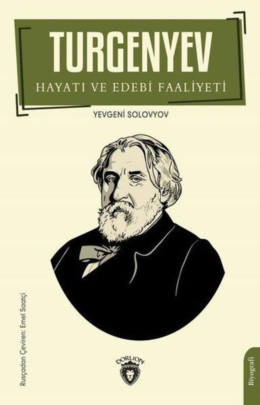 Turgenyev Hayatı ve Edebi Faaliyeti | Dorlion Yayınevi (İnce Kapak)