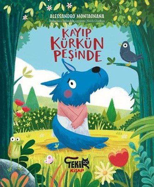 Kayıp Kürkün Peşinde | Tekir Kitap (İnce Kapak) - Resim 1