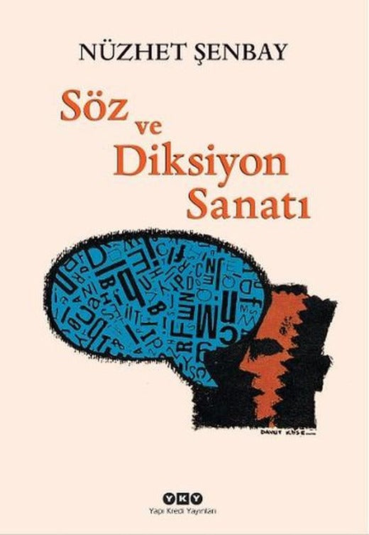 Söz ve Diksiyon Sanatı | Yapı Kredi Yayınları (e-Kitap)