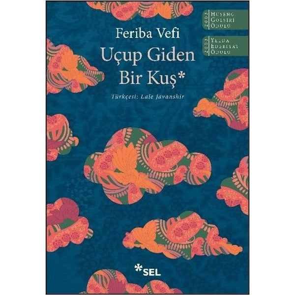 Uçup Giden Bir Kuş | Sel Yayıncılık (Ciltsiz)