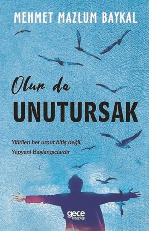 Olur da Unutursak | Gece Kitaplığı (Ciltsiz)