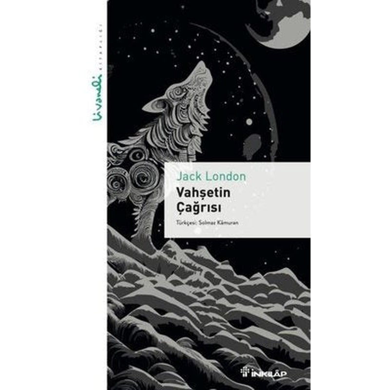 Vahşetin Çağrısı - Livaneli Kitaplığı | İnkılap Kitabevi