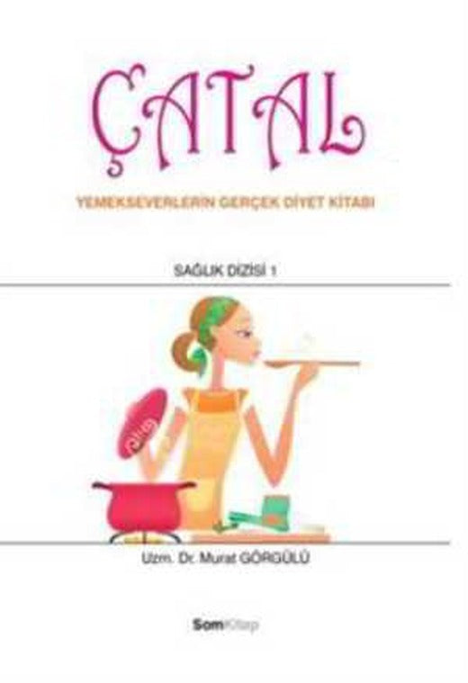 Çatal - Murat Görgülü - Som Kitap