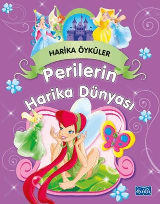Perilerin Harika Dünyası | Parıltı Yayınları (Ciltsiz) - Resim 1