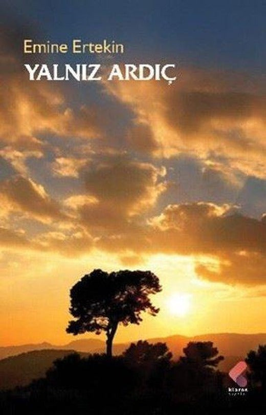 Yalnız Ardıç | Klaros Yayınları (İnce Kapak)