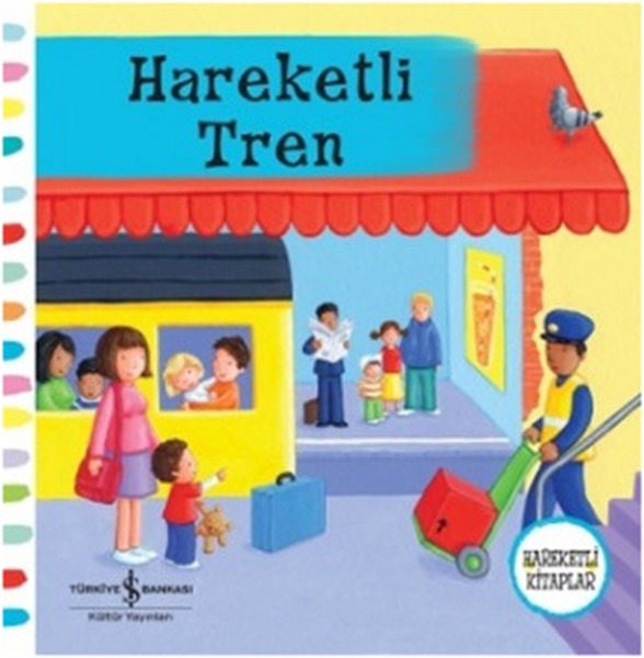 Hareketli Tren - Hareketli Kitap | İş Bankası Kültür Yayınları