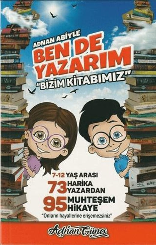 Adnan Abiyle Ben de Yazarım | Mercan Çocuk Yayınları (Ciltsiz)