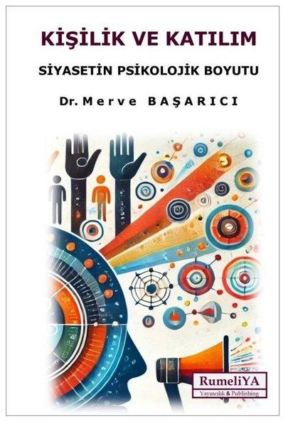 Kişilik ve Katılım - Siyasetin Psikolojik Boyutu | RumeliYA Yayıncılık & Publishing (İnce Kapak) - Resim 1