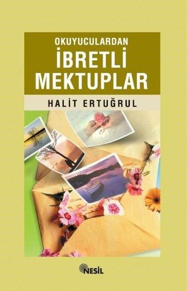 İbretli Mektuplar | Nesil Yayınları - Hatıra-Mektup Dizisi (İnce Kapak) - Resim 1