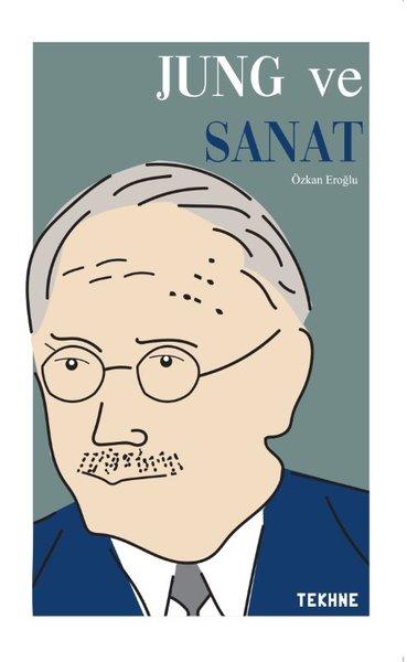 Jung ve Sanat | Tekhne Yayınları (İnce Kapak) - Resim 1