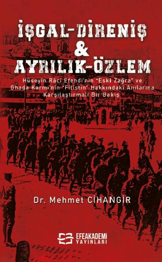 İşgal – Direniş & Ayrılık – Özlem | Efe Akademi Yayınları (Ciltsiz) - Resim 1