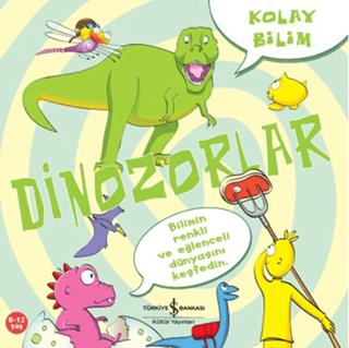 Kolay Bilim Dinozorlar | İş Bankası Kültür Yayınları (Ciltsiz) - Resim 1