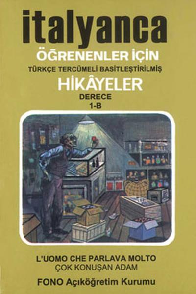 Çok Konuşan Adam-İtalyanca/Türkçe 1-B | Fono Yayınları (İnce Kapak) - Resim 1