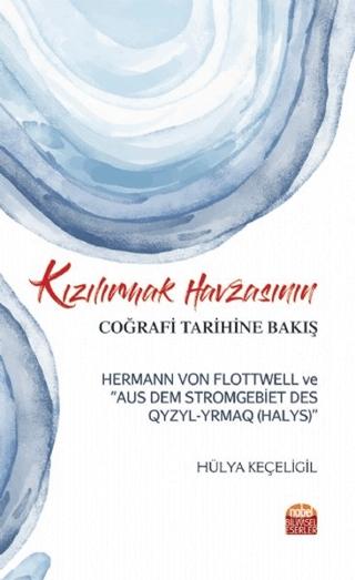 Kızılırmak Havzasının Coğrafi Tarihine Bakış