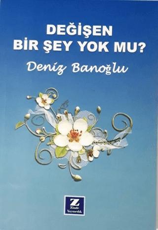 Değişen Bir Şey Yok mu? | Zinde Yayıncılık (Ciltsiz) - Resim 1