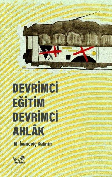 Devrimci Eğitim Devrimci Ahlak - İmzalı | Kaldıraç Yayınevi (İnce Kapak) - Resim 1