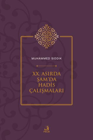 XX. Asırda Şam'da Hadis Çalışmaları