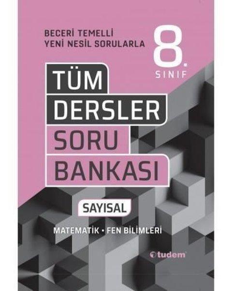 8.Sınıf Tüm Dersler Sayısal Beceri Temelli Soru Bankası | Tudem Yayınları - Ders Kitapları (İnce Kapak) - Resim 1