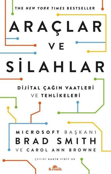 Araçlar ve Silahlar - Dijital Çağın Vaatleri ve Tehlikeleri | Kronik Kitap (İnce Kapak) - Resim 1
