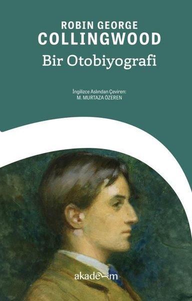 Bir Otobiyografi | Akademim Yayıncılık (İnce Kapak) - Resim 1