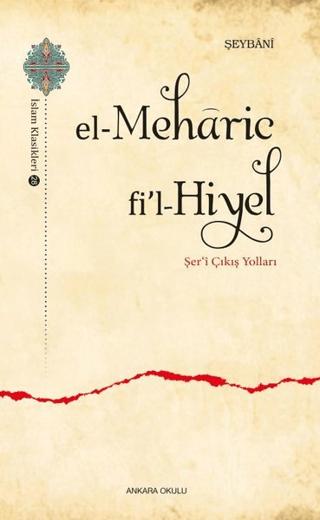 El-Meharic Fi’l-Hiyel - Şer‘i Çıkış Yolları | Ankara Okulu Yayınları (Ciltsiz) - Resim 1