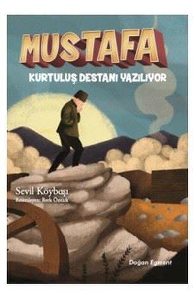 Mustafa Kurtuluş Destanı Yazılıyor | Doğan Çocuk (İnce Kapak) - Resim 1