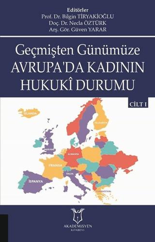 Geçmişten Günümüze Avrupa'da Kadının Hukuki Durumu Cilt 1 | Akademisyen Kitabevi (Ciltsiz) - Resim 1