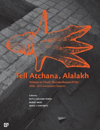 Tell Atchana, Alalakh Volume 2a (Text): The Late Bronze 2 City 2006 - 2010 Excavation Seasons (2 Cilt) | Koç Üniversitesi Yayınları (Ciltsiz) - Resim 1