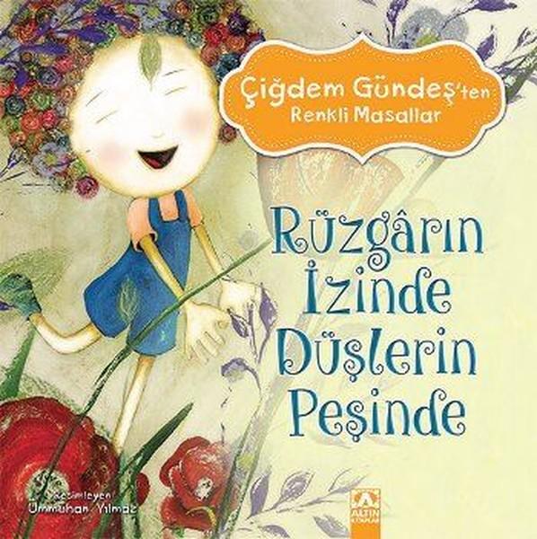 Rüzgarın İzinde Düşlerin Peşinde | Altın Kitaplar - Çocuk Kitapları Dizisi (İnce Kapak) - Resim 1